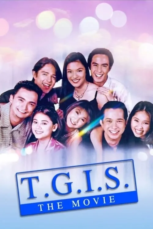 T.G.I.S.: The Movie (movie)