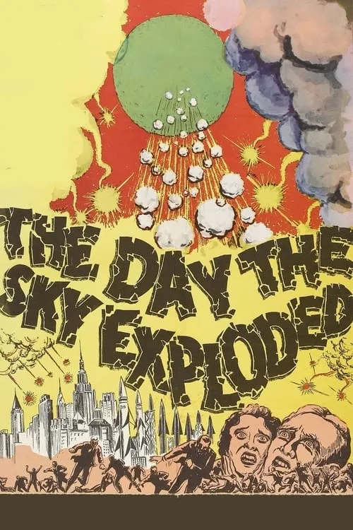The Day the Sky Exploded (movie)