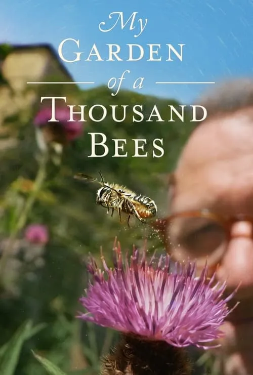 My Garden of a Thousand Bees (movie)