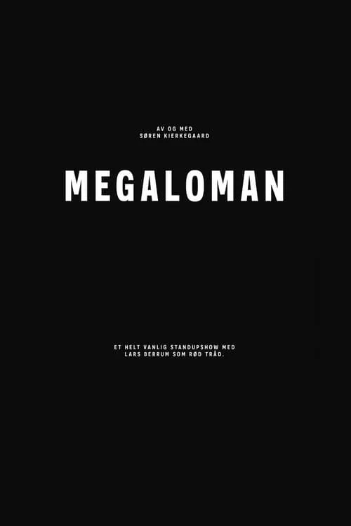 Lars Berrum: Megaloman