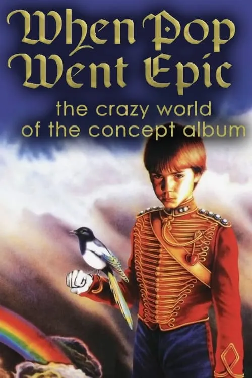 When Pop Went Epic: The Crazy World of the Concept Album (фильм)