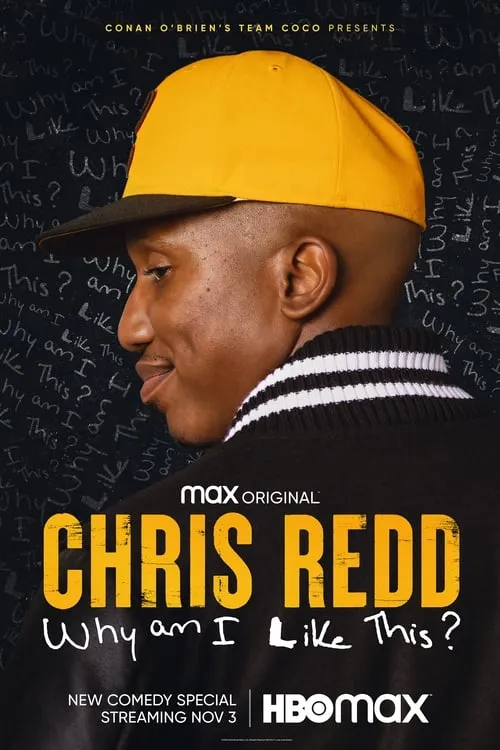 Chris Redd: Why Am I Like This? (фильм)