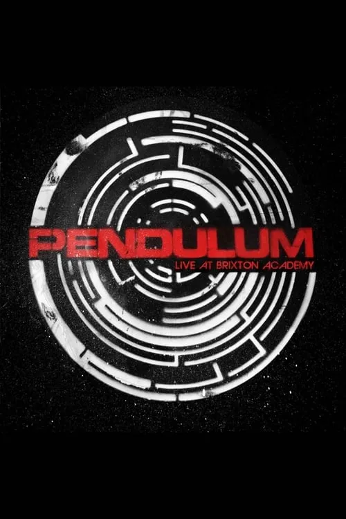 Pendulum:  Live At Brixton Academy (movie)