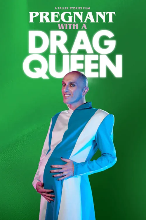 Pregnant With a Drag Queen (movie)