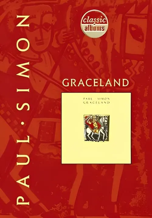 Classic Albums: Paul Simon - Graceland (фильм)