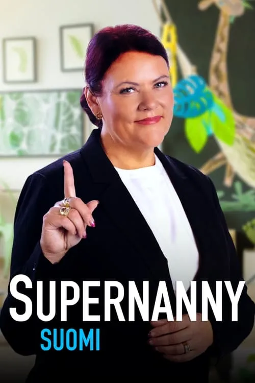 Supernanny Suomi (сериал)