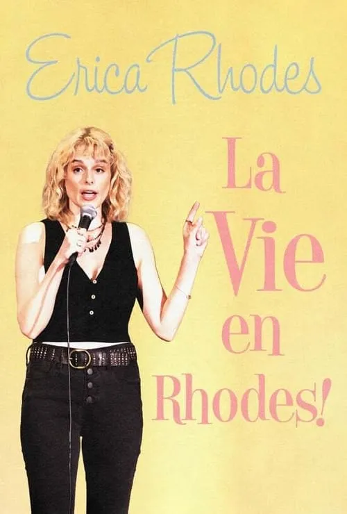 Erica Rhodes: La Vie en Rhodes (movie)