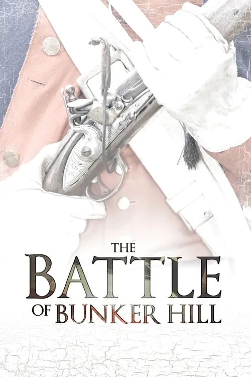 The Battle of Bunker Hill (movie)