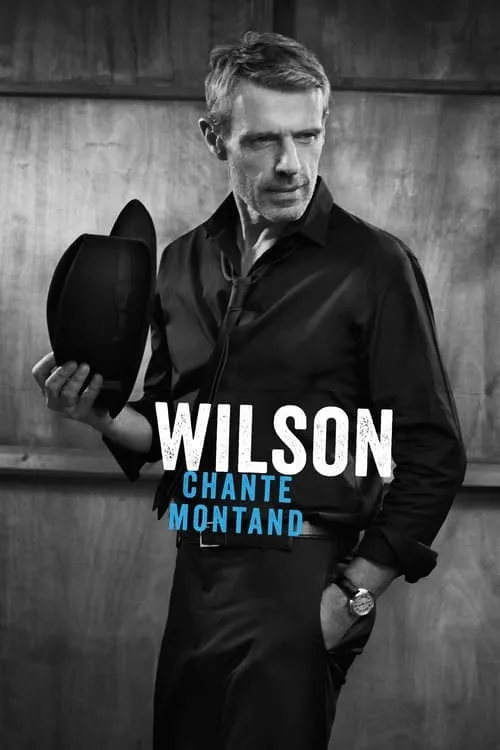 Wilson chante Montand (movie)