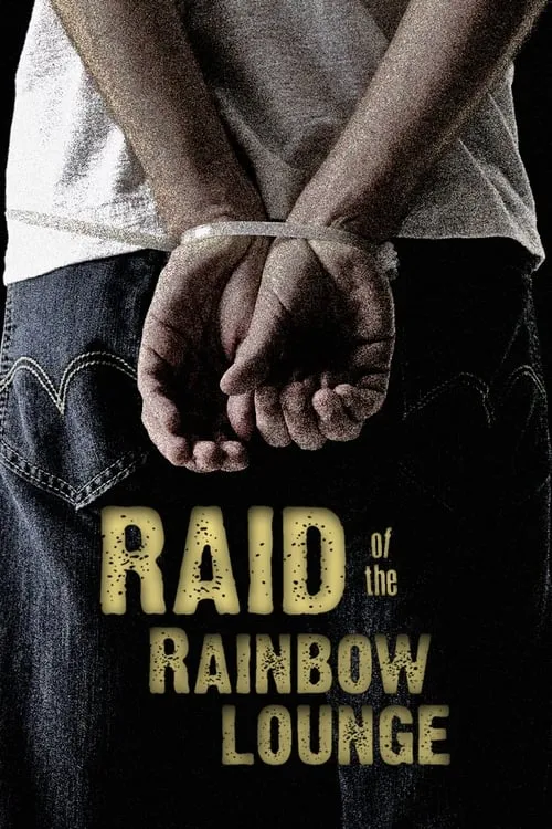 Raid of the Rainbow Lounge (movie)