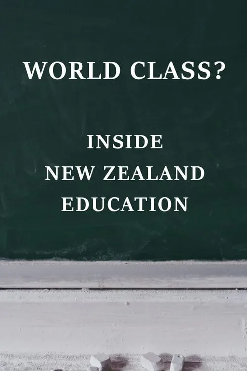 World Class? Inside New Zealand Education (movie)