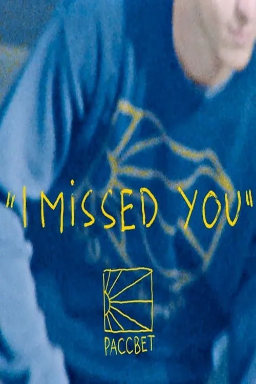 Rassvet - "I Missed You" (фильм)