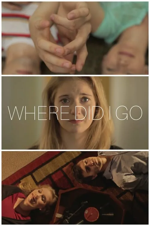 Where Did I Go (фильм)