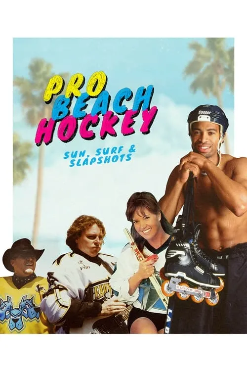 Pro Beach Hockey: Sun, Surf, & Slapshots (movie)