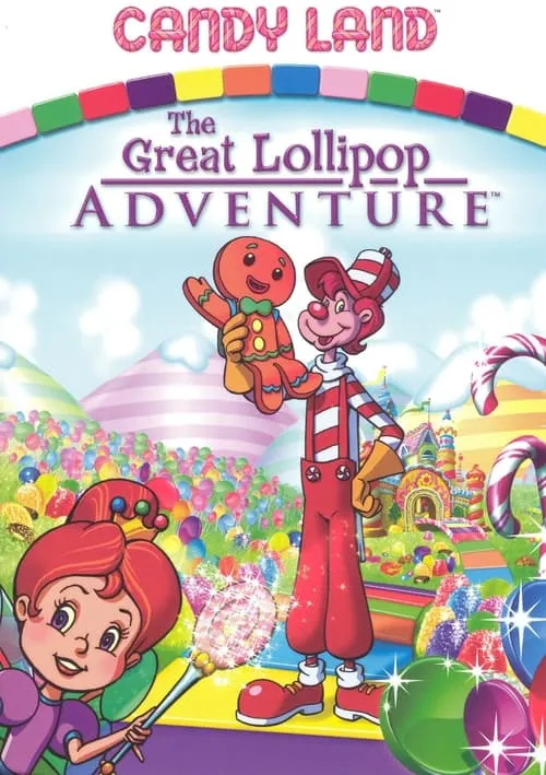 Candy Land: The Great Lollipop Adventure (movie)