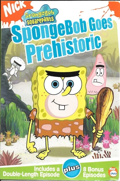 Spongebob Squarepants: Spongebob Goes Prehistoric (movie)