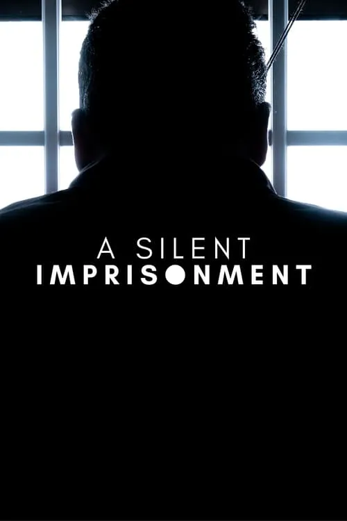 A Silent Imprisonment (movie)