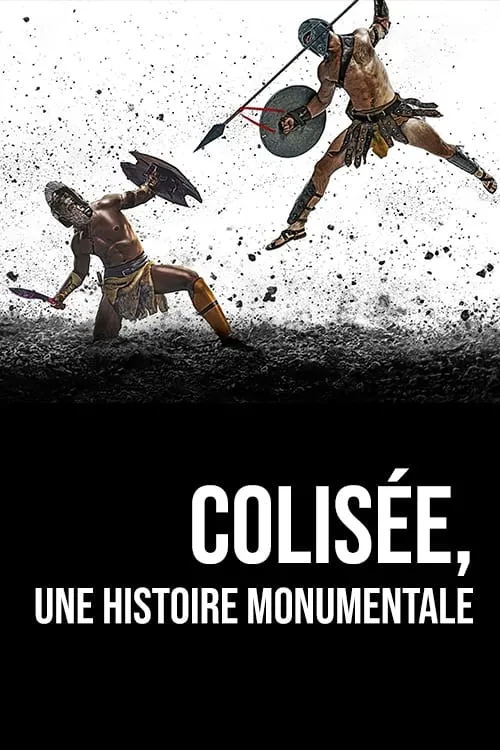 Colisée, une histoire monumentale (series)