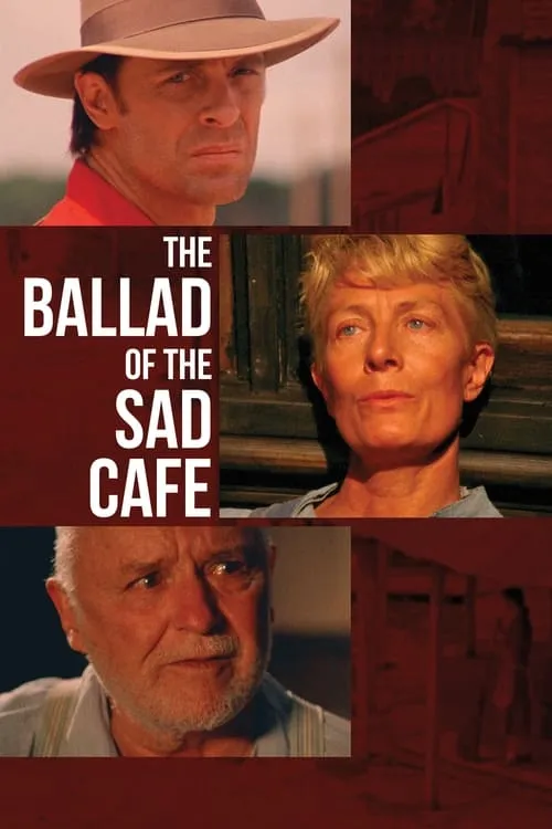 The Ballad of the Sad Cafe (movie)