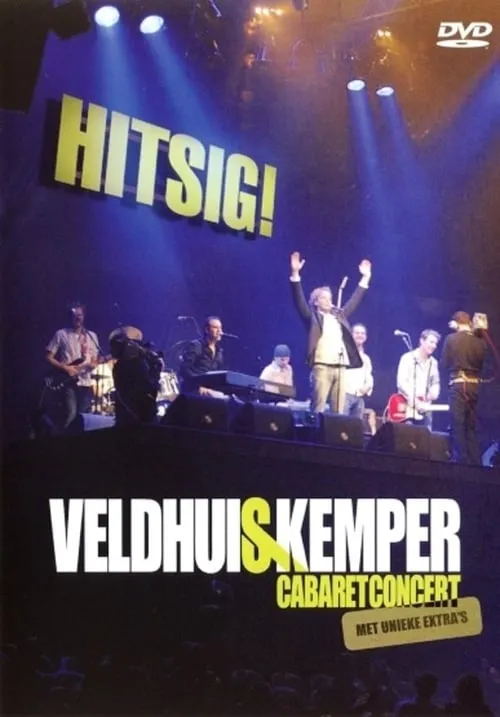 Veldhuis & Kemper: Hitsig (movie)