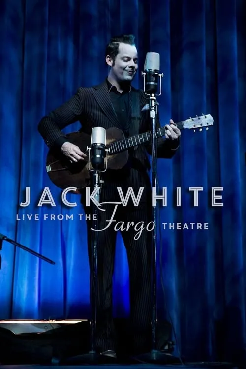 Jack White - Live from the Fargo Theatre (movie)