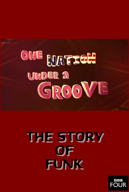 The Story of Funk: One Nation Under a Groove (movie)