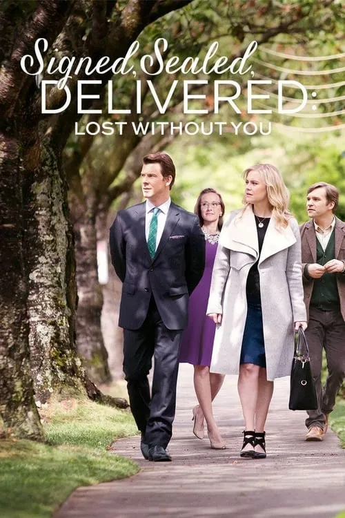 Signed, Sealed, Delivered: Lost Without You (movie)
