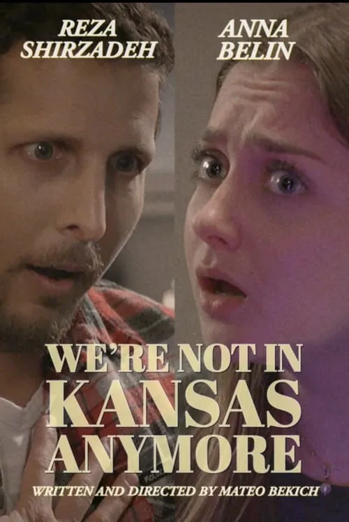 We're not in Kansas Anymore (movie)