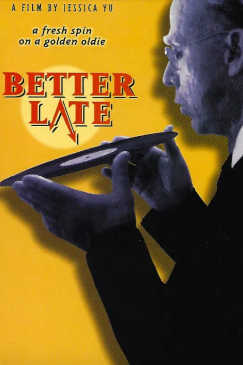 Better Late (фильм)