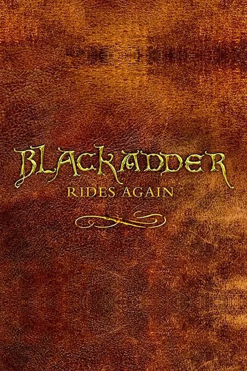 Blackadder Rides Again (movie)