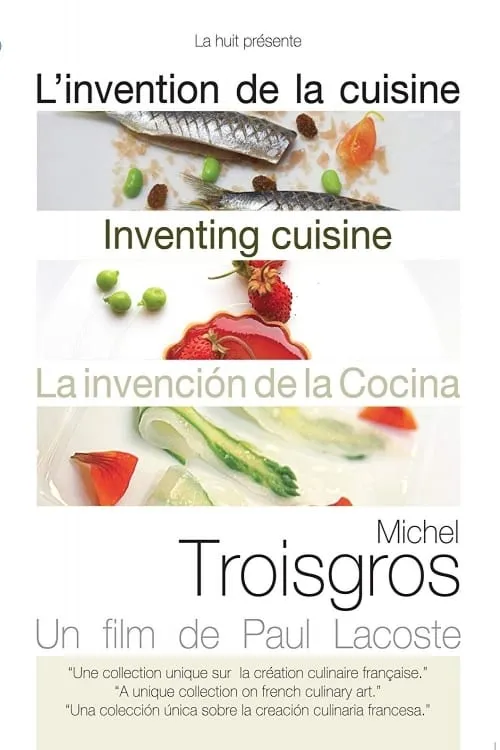 Michel Troisgros: Inventing Cuisine (movie)