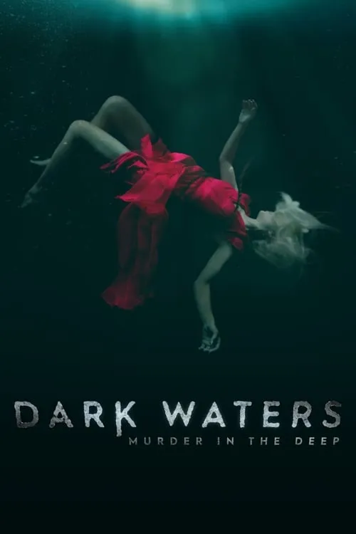 Dark Waters: Murder in the Deep (сериал)