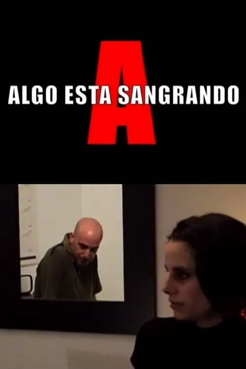 Algo está sangrando (фильм)