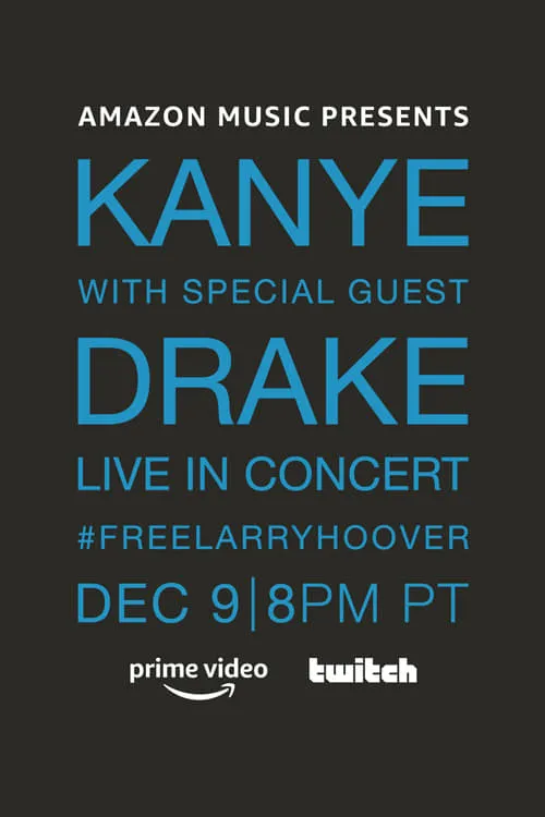 Kanye With Special Guest Drake - Free Larry Hoover Benefit Concert (фильм)