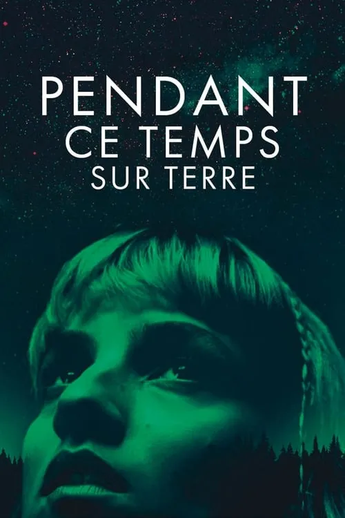 Pendant ce temps sur Terre (фильм)