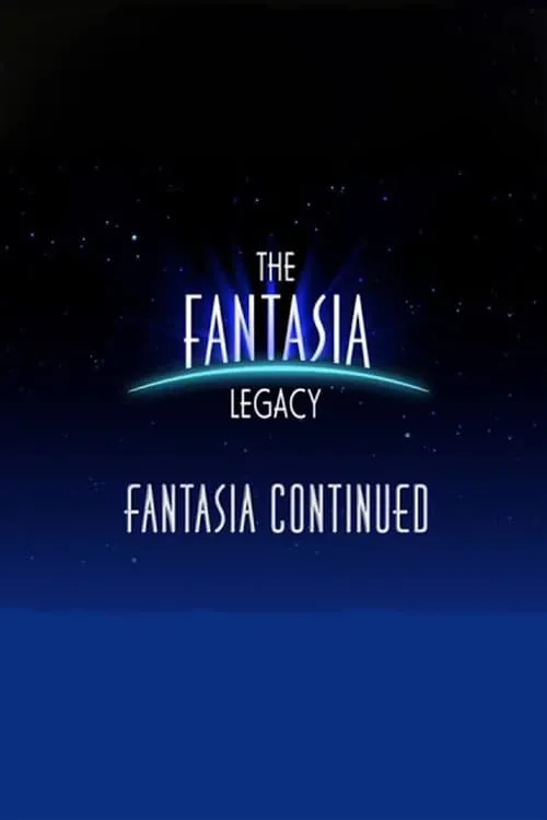 The Fantasia Legacy: Fantasia Continued (фильм)