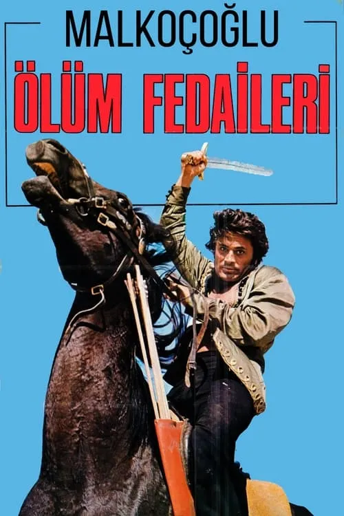 Malkoçoğlu: Ölüm Fedaileri (фильм)