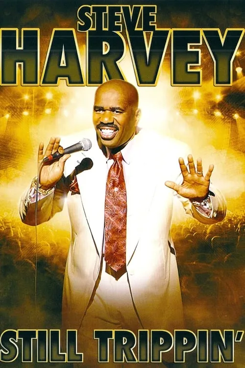 Steve Harvey: Still Trippin' (movie)