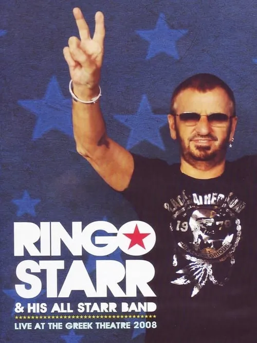 Ringo Starr and His All Starr Band Live at the Greek Theater (movie)