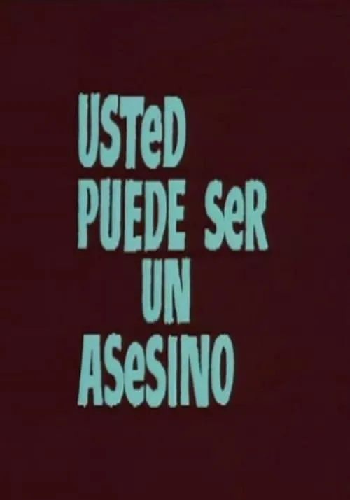 Usted puede ser un asesino (movie)