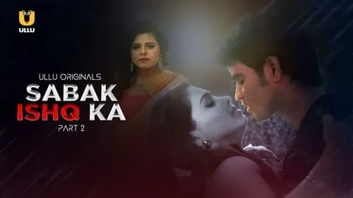 Sabak Ishq Ka - Season 1 - Part 2