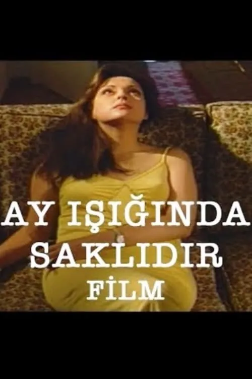 Ay, Işığında Saklıdır (movie)