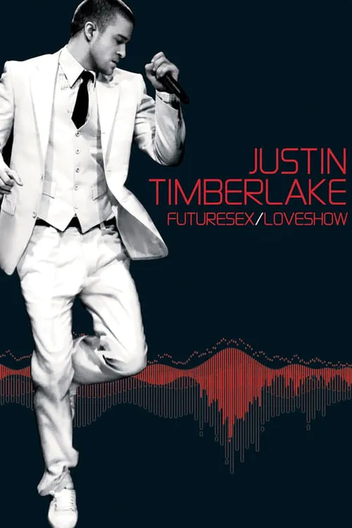 Justin Timberlake: FutureSex/LoveShow (movie)