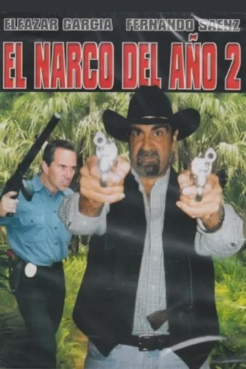 El narco del año 2 (фильм)