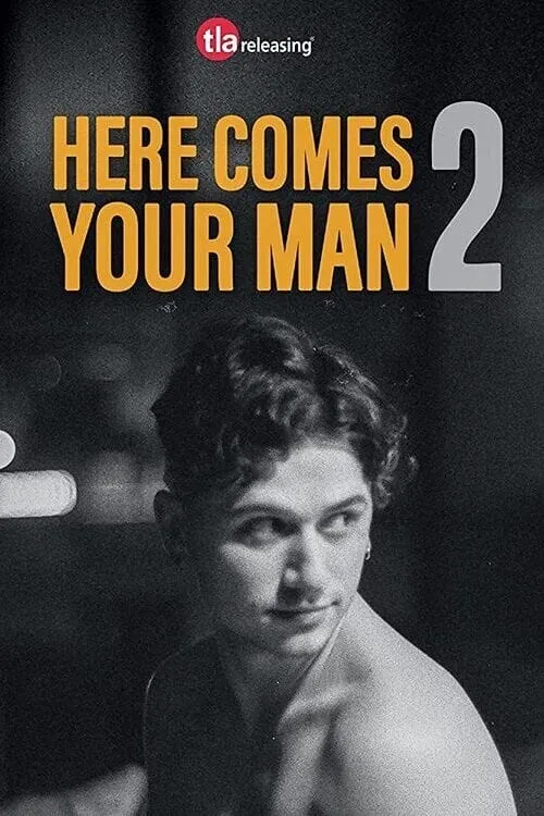 Here Comes Your Man 2 (фильм)