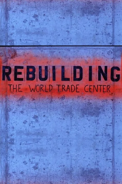 Rebuilding the World Trade Center (фильм)