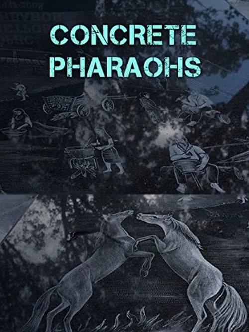 Concrete Pharaohs (movie)