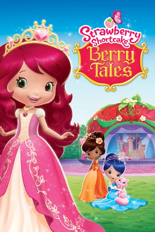 Strawberry Shortcake: Berry Tales (фильм)