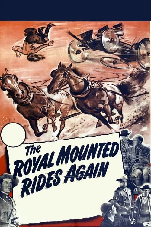 The Royal Mounted Rides Again (movie)