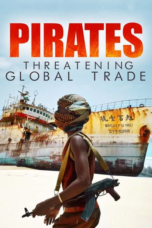 Pirates: Threatening Global Trade (movie)